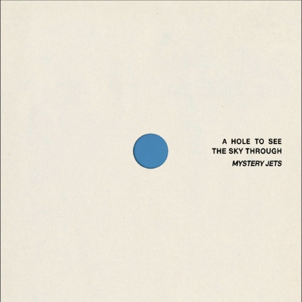 Mystery Jets - A Hole To See The Sky Through in der Gruppe CD / Kommande / Pop-Rock bei Bengans Skivbutik AB (5675140)