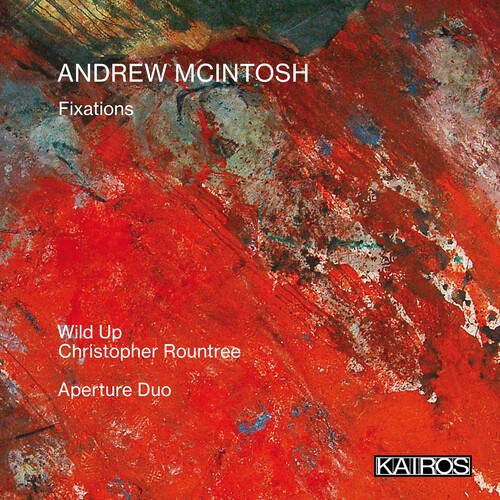 Mcintosh Andrew - Fixations in der Gruppe CD / Klassiskt bei Bengans Skivbutik AB (5675541)