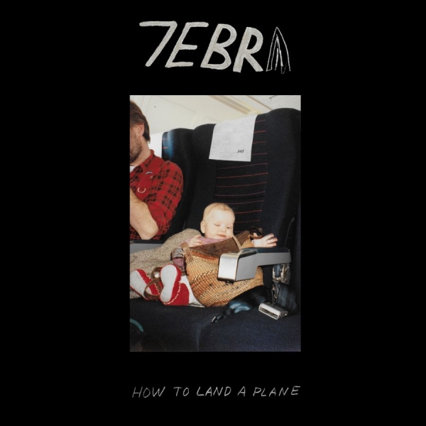 7Ebra - How To Land A Plane in der Gruppe CD / Kommande / Pop-Rock,Svensk Musik bei Bengans Skivbutik AB (5675677)