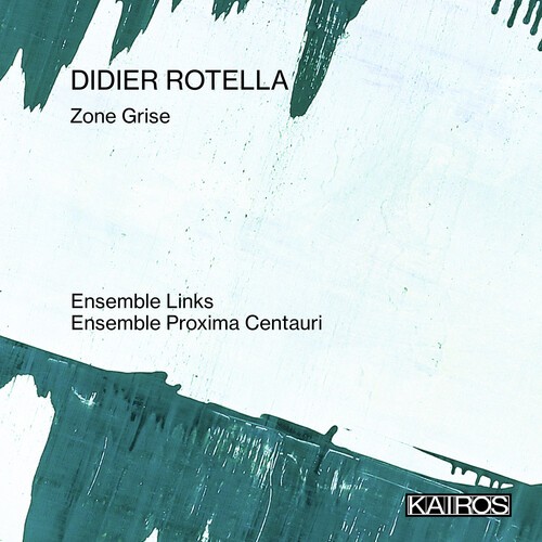 Didier Rotella - Zone Grise in der Gruppe CD / Klassiskt bei Bengans Skivbutik AB (5675715)