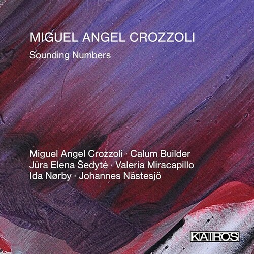 Miguel Angel Crozzoli - Sounding Numbers in der Gruppe CD / Klassiskt bei Bengans Skivbutik AB (5675726)