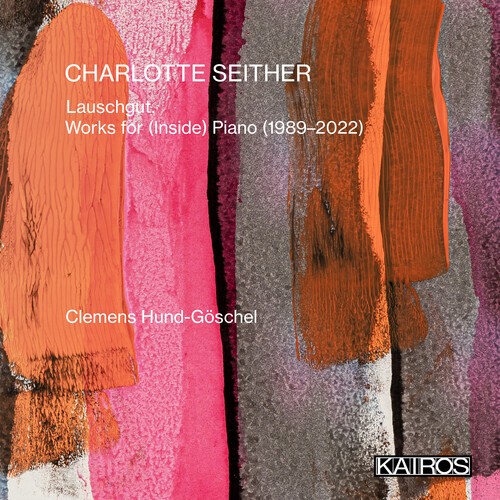 Charlotte Seither - Lauschgut - Works For (Inside) Pian in der Gruppe CD / Klassiskt bei Bengans Skivbutik AB (5675736)