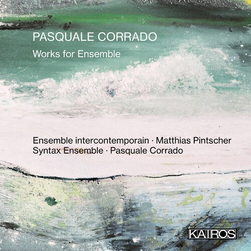 Pasquale Corrado - Works For Ensemble in der Gruppe CD / Klassiskt bei Bengans Skivbutik AB (5675742)