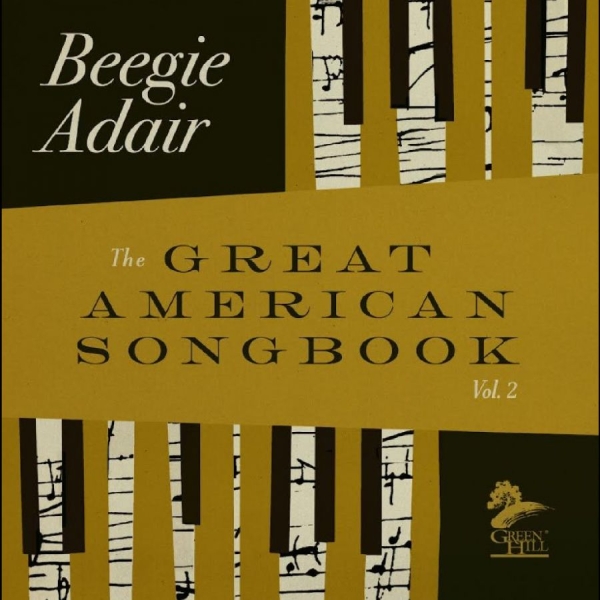 Adair Beegie - The Great American Songbook, Vol. 2 in der Gruppe CD / Kommande / Jazz bei Bengans Skivbutik AB (5675861)