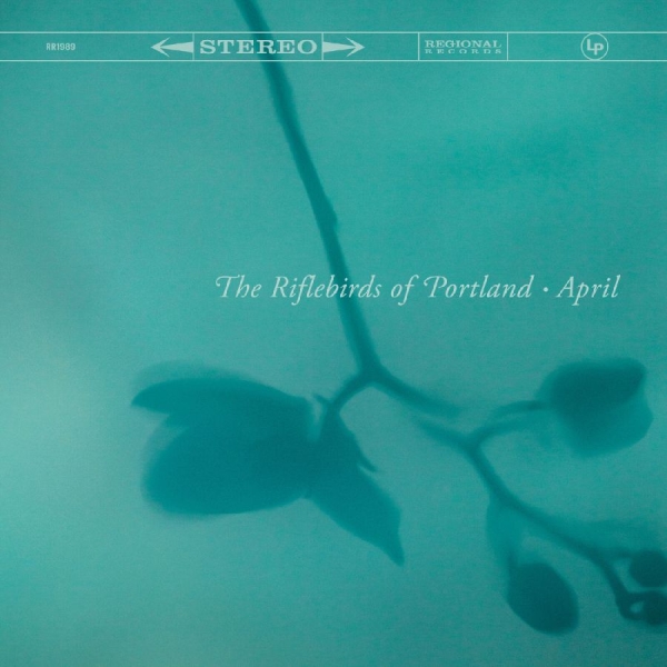 The Riflebirds Of Portland - April in der Gruppe VINYL / Kommande / Pop-Rock bei Bengans Skivbutik AB (5675998)