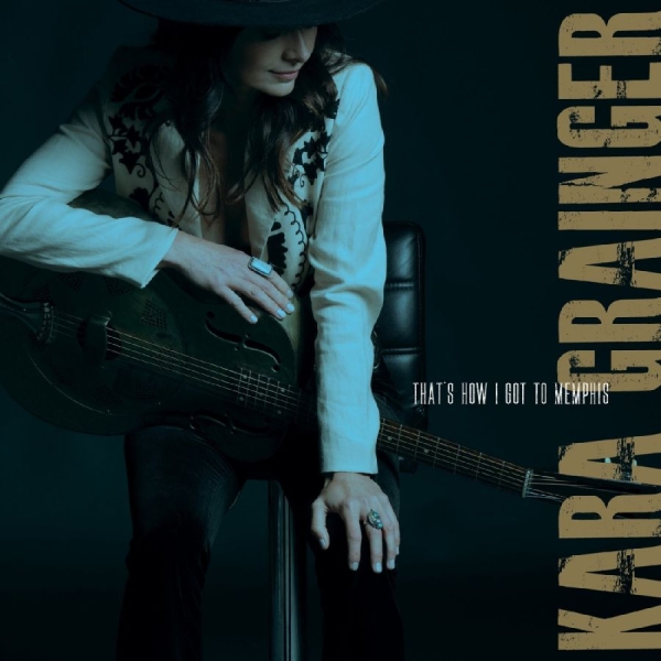 Kara Grainger - That's How I Got To Memphis in der Gruppe VINYL / Kommande / Blues bei Bengans Skivbutik AB (5676041)