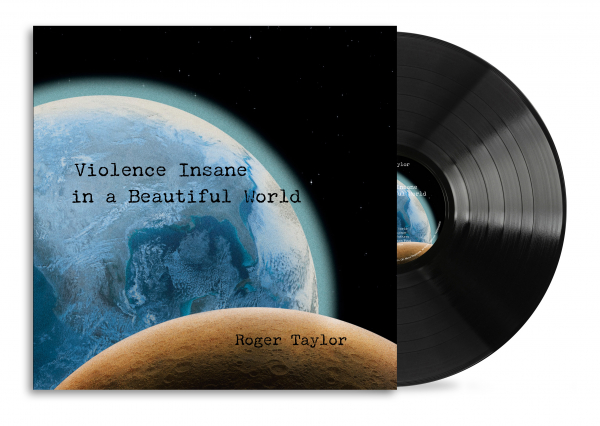 Roger Taylor - Violence Insane In A Beautiful World (Black Vinyl) in der Gruppe VINYL / Kommande / Pop-Rock bei Bengans Skivbutik AB (5676136)
