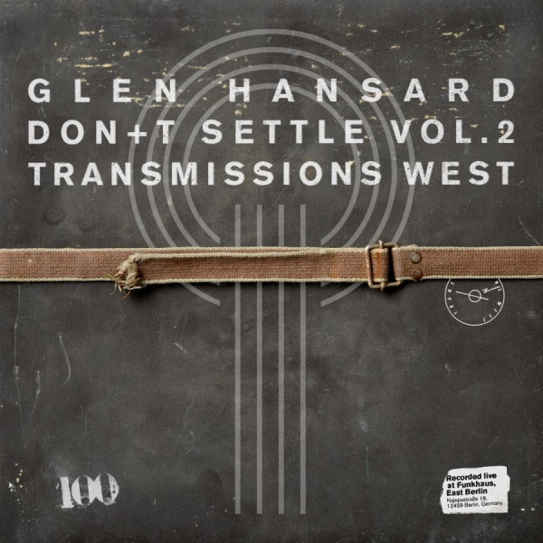 Glen Hansard - Don't Settle (Vol. 2 - Transmission in der Gruppe VINYL / Kommande / Pop-Rock bei Bengans Skivbutik AB (5676145)