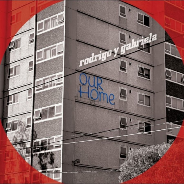 Rodrigo Y Gabriela - Ourhome in der Gruppe VINYL / Kommande / Pop-Rock bei Bengans Skivbutik AB (5676358)