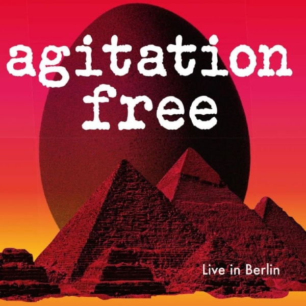 Agitation Free - Live In Berlin in der Gruppe CD / Kommande / Pop-Rock bei Bengans Skivbutik AB (5676362)