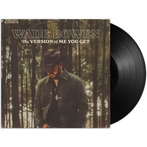 Wade Bowen - The Version Of Me You Get in der Gruppe VINYL / Country bei Bengans Skivbutik AB (5676620)