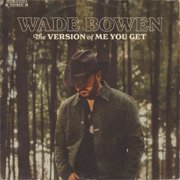 Bowen Wade - The Version Of Me You Get in der Gruppe CD / Kommande / Country bei Bengans Skivbutik AB (5676625)