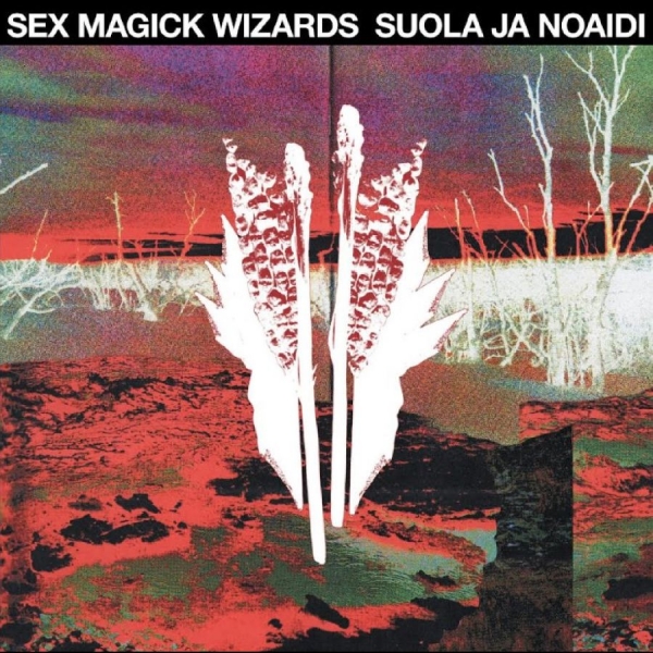 Sex Magick Wizards - Suola Ja Noaidi in der Gruppe CD / Kommande / Jazz bei Bengans Skivbutik AB (5676703)