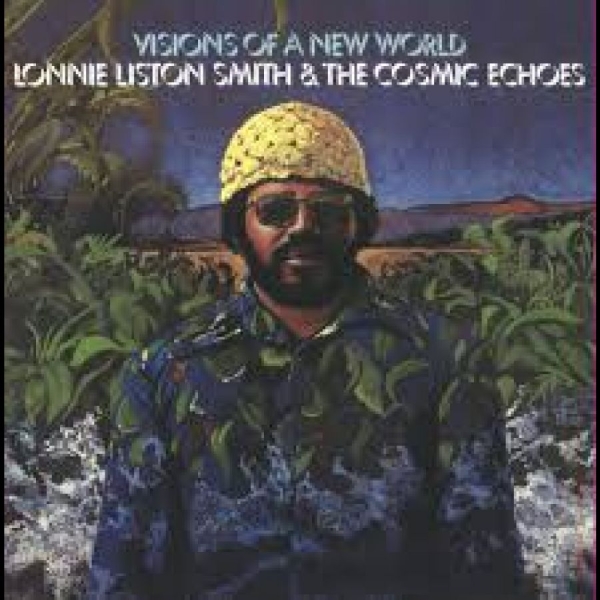 Lonnie Liston Smith - Visions Of A New World in der Gruppe UNSERE TIPPS / Freitagsveröffentlichungen / 2026-06-26 bei Bengans Skivbutik AB (5677091)