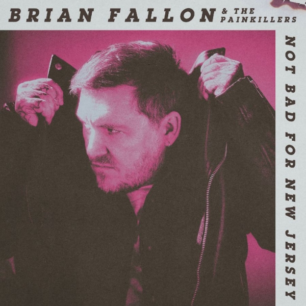 Fallon Brian - Not Bad For New Jersey in der Gruppe CD / Kommande / Pop-Rock bei Bengans Skivbutik AB (5677168)