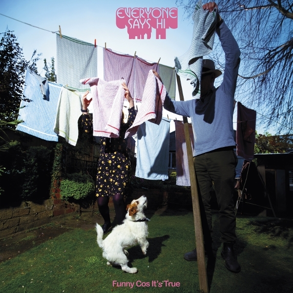 Everyone Says Hi - Funny Cos It's True in der Gruppe VINYL / Kommande / Pop-Rock bei Bengans Skivbutik AB (5677300)