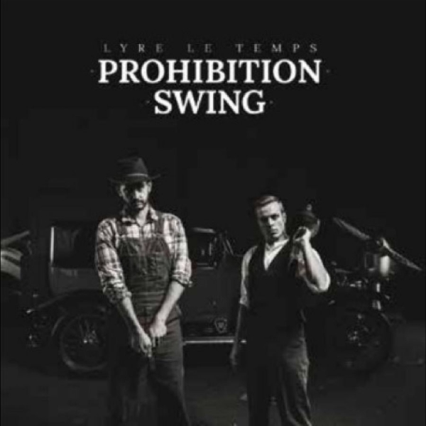 Lyre Le Temps - Prohibition Swing in der Gruppe CD / Nyheter / Pop-Rock bei Bengans Skivbutik AB (5677487)