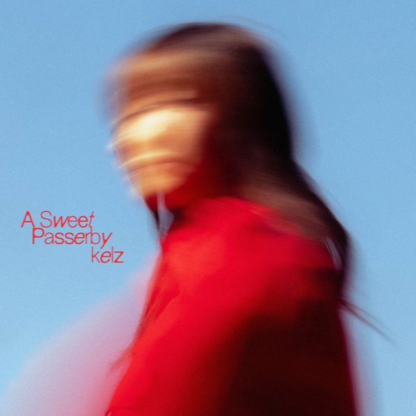 Kelz - A Sweet Passerby in der Gruppe CD / Kommande / World Music bei Bengans Skivbutik AB (5677556)
