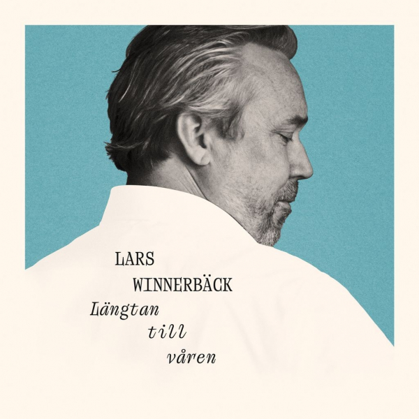 Lars Winnerbäck - Längtan Till Våren (Cd) in der Gruppe CD / Kommande / Pop-Rock bei Bengans Skivbutik AB (5677596)