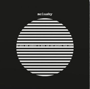 Mclusky - My Pain And Sadness Is More Painful in der Gruppe VINYL / Kommande / Pop-Rock bei Bengans Skivbutik AB (5677745)