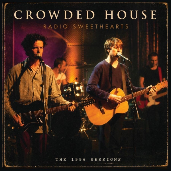 Crowded House - Radio Sweethearts in der Gruppe CD / Kommande / Pop-Rock bei Bengans Skivbutik AB (5677771)