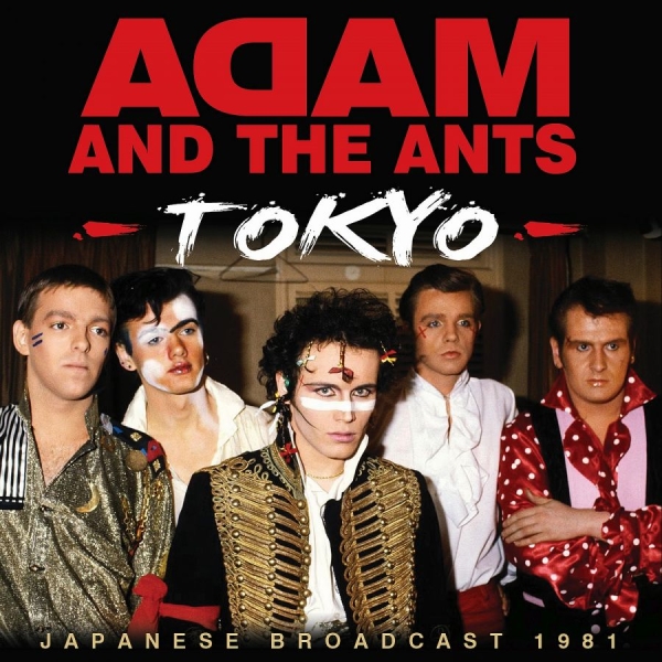 Adam And The Ants - Tokyo in der Gruppe CD / Kommande / Pop-Rock bei Bengans Skivbutik AB (5677778)