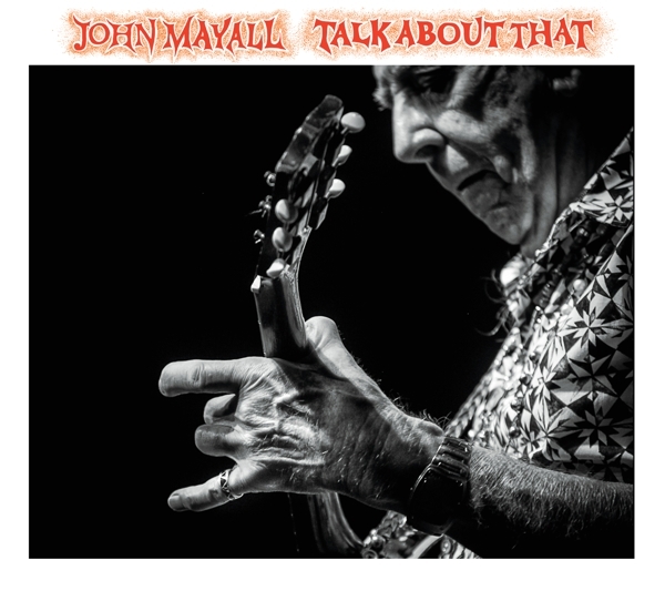 John Mayall - Talk About That in der Gruppe VINYL / Blues bei Bengans Skivbutik AB (5677828)