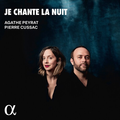 Agathe Peyrat Pierre Cussac - Je Chante La Nuit in der Gruppe UNSERE TIPPS / Freitagsveröffentlichungen / 2026-09-11 bei Bengans Skivbutik AB (5677884)