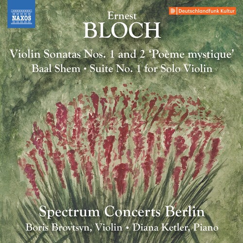 Ernest Bloch - Violin Sonatas Nos. 1-2 Baal Shem in der Gruppe CD / Bestseller bei Bengans Skivbutik AB (5677933)
