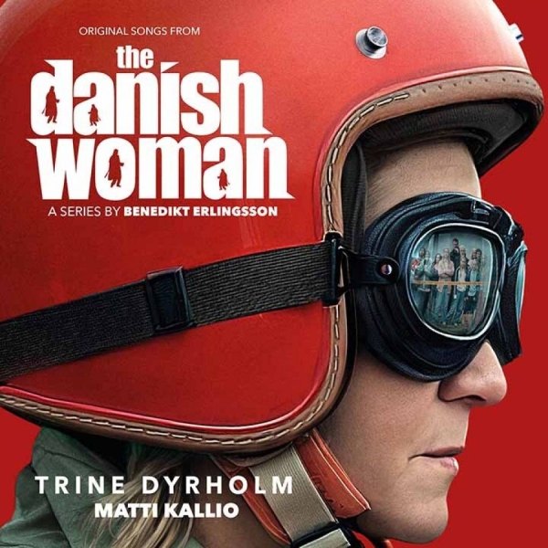 Trine Dyrholm & Matti Kallio - The Danish Woman (Music From The Or in der Gruppe CD / Kommande / Film-Musikal bei Bengans Skivbutik AB (5677981)