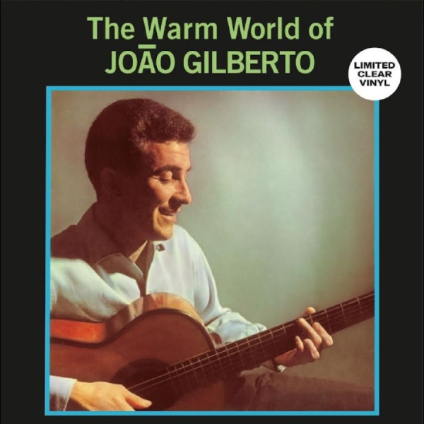 Joao Gilberto - Warm World Of Joao Gilberto in der Gruppe VINYL / Kommande / Pop-Rock bei Bengans Skivbutik AB (5678037)