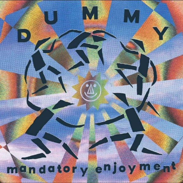 Dummy - Mandatory Enjoyment in der Gruppe Kommande / Pop-Rock bei Bengans Skivbutik AB (5678075)