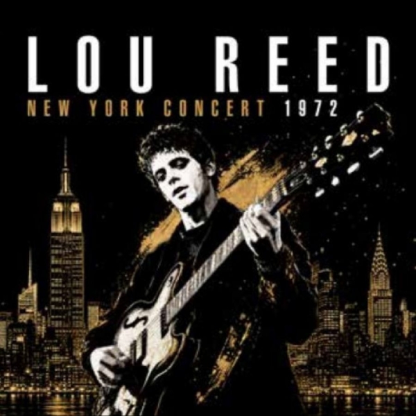 Reed Lou - New York Concert 1972 in der Gruppe CD / Kommande / Pop-Rock bei Bengans Skivbutik AB (5678080)