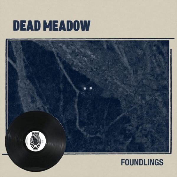 Dead Meadow - Foundlings (Vinyl Lp) in der Gruppe UNSERE TIPPS / Freitagsveröffentlichungen / 2026-07-24 bei Bengans Skivbutik AB (5678225)
