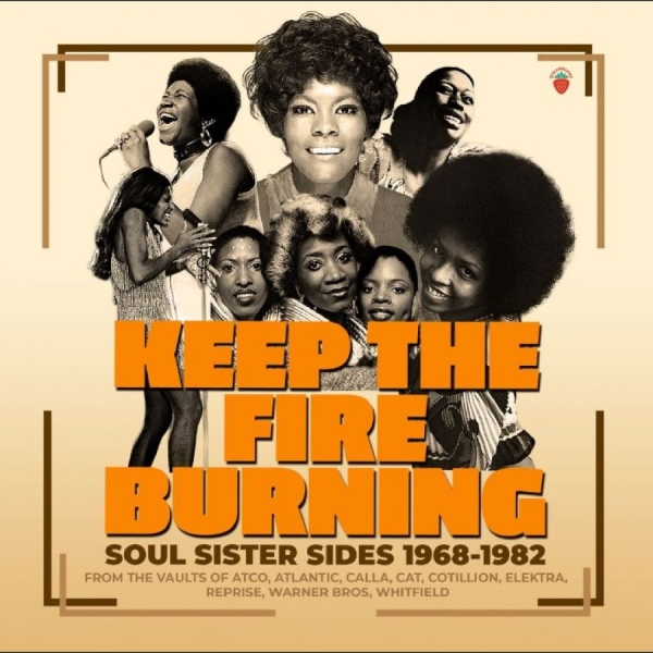 Various Artists - Keep The Fire Burning Soul Sister S in der Gruppe CD / Kommande / Pop-Rock bei Bengans Skivbutik AB (5678261)