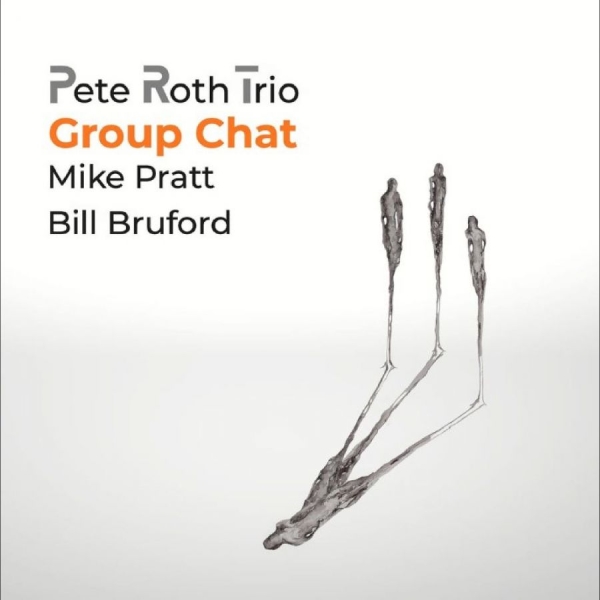 Pete Roth Trio Featuring Bill Brufo - Group Chat in der Gruppe CD / Kommande / Jazz bei Bengans Skivbutik AB (5678268)