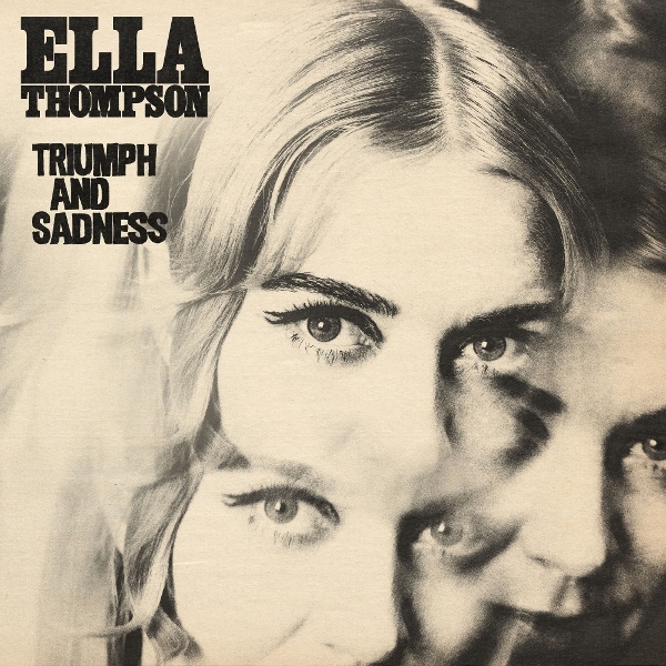 Ella Thompson - Triumph And Sadness in der Gruppe CD / Kommande / RnB-Soul bei Bengans Skivbutik AB (5678328)
