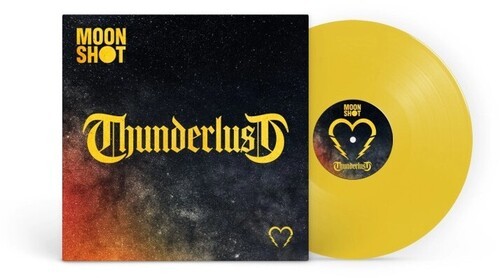 Moon Shot - Thunderlust (Yellow Vinyl) in der Gruppe VINYL / Pop-Rock bei Bengans Skivbutik AB (5678411)