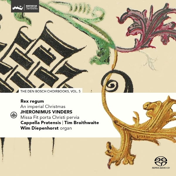 Cappella Pratensis & Tim Braithwaite & Wim Diepenhorst - Rex Regum - An Imperial Christmas - Den Bosch Choirbook Vol. 5 in der Gruppe CD / Kommande / Julmusik bei Bengans Skivbutik AB (5678565)