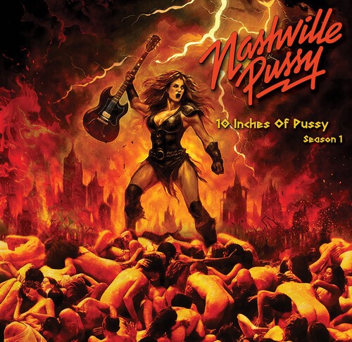 Nashville Pussy - 10 Inches Of Pussy Season 1 in der Gruppe VINYL / Hårdrock bei Bengans Skivbutik AB (5678643)