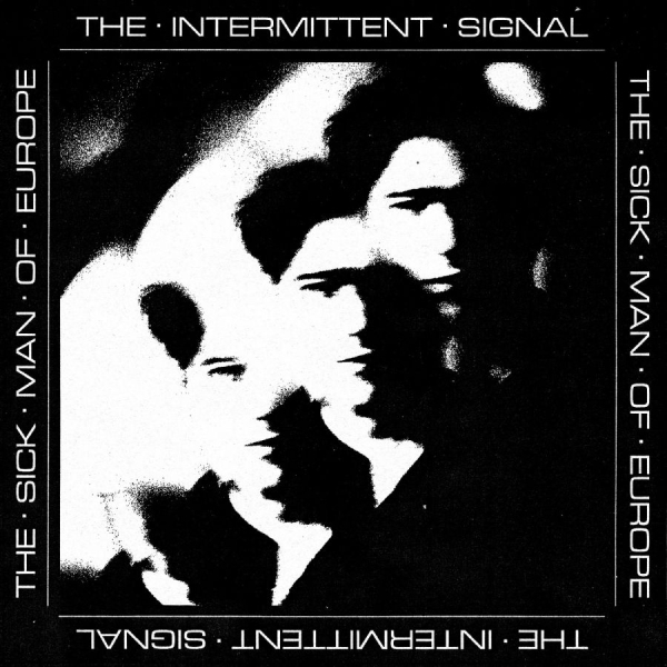 The Sick Man Of Europe - The Intermittent Signal in der Gruppe CD / Kommande / Pop-Rock bei Bengans Skivbutik AB (5678692)