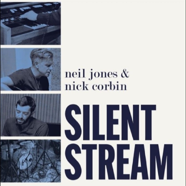 Neil Jones / Nick Corbin - Silent Stream in der Gruppe VINYL / Kommande / Jazz bei Bengans Skivbutik AB (5678888)