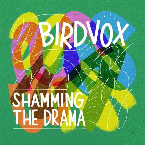 Birdvox - Shamming The Drama in der Gruppe VINYL / Kommande / World Music bei Bengans Skivbutik AB (5679021)