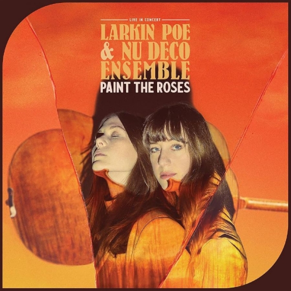 Larkin Poe - Paint The Roses (Live In Concert) ( in der Gruppe VINYL / Pop-Rock bei Bengans Skivbutik AB (5679139)