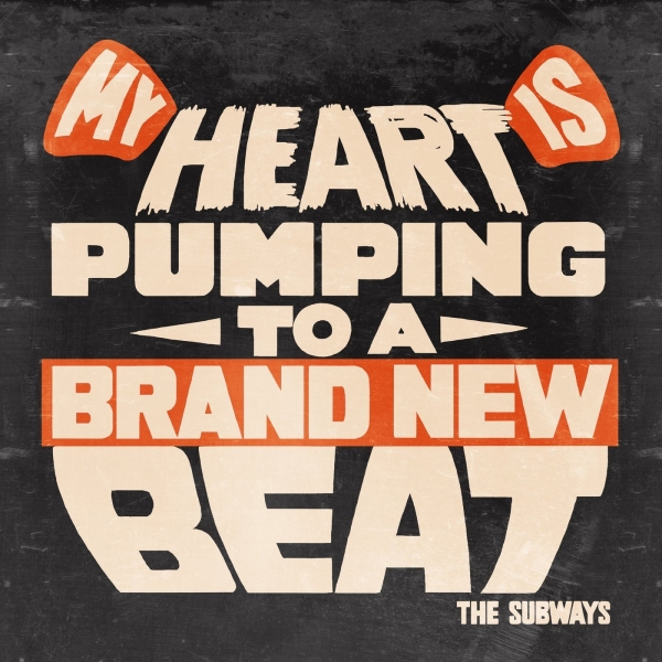 Subways The - My Heart Is Pumping To A Brand New in der Gruppe VINYL / Pop-Rock bei Bengans Skivbutik AB (5679141)