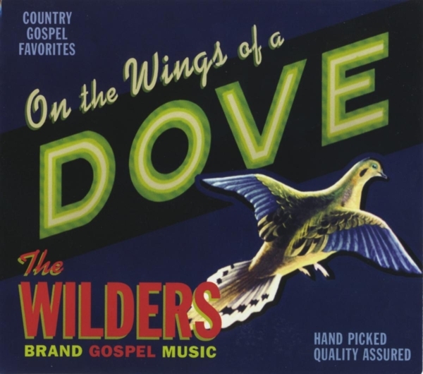 The Wilders - On The Wings Of A Dove in der Gruppe CD / Blues bei Bengans Skivbutik AB (5679398)