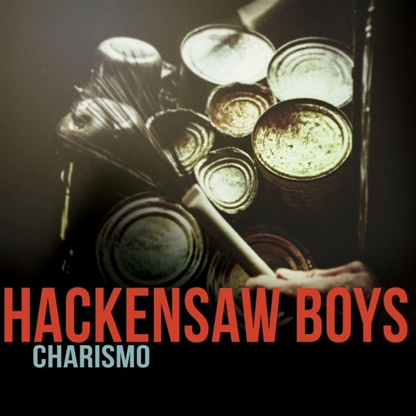 Hackensaw Boys - Charismo in der Gruppe CD / Country bei Bengans Skivbutik AB (5679400)