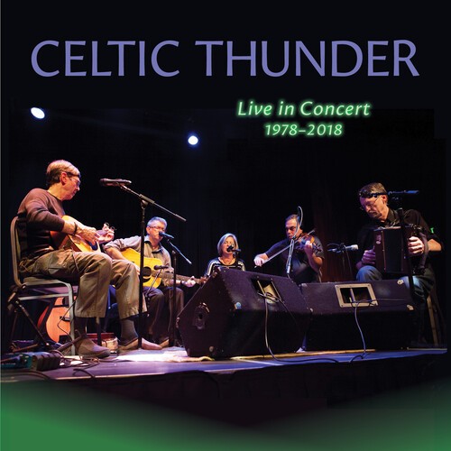 Celtic Thunder - Live In Concert 1978-2018 in der Gruppe CD / World Music bei Bengans Skivbutik AB (5679439)