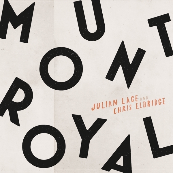Julian & Chris Elbridge Lage - Mount Royal in der Gruppe CD / World Music bei Bengans Skivbutik AB (5679442)