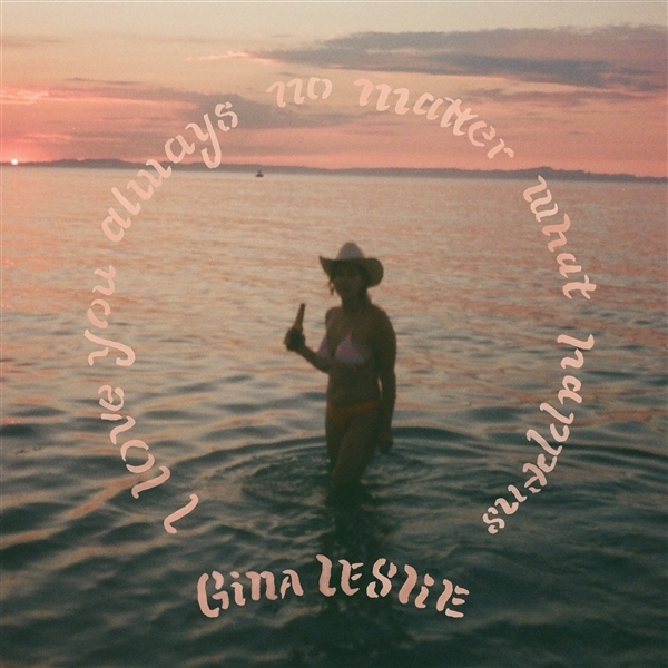 Gina Leslie - I Love You Always No Matter What Happens in der Gruppe UNSERE TIPPS / Startsida - Vinyl Nyheter & Kommande bei Bengans Skivbutik AB (5679467)